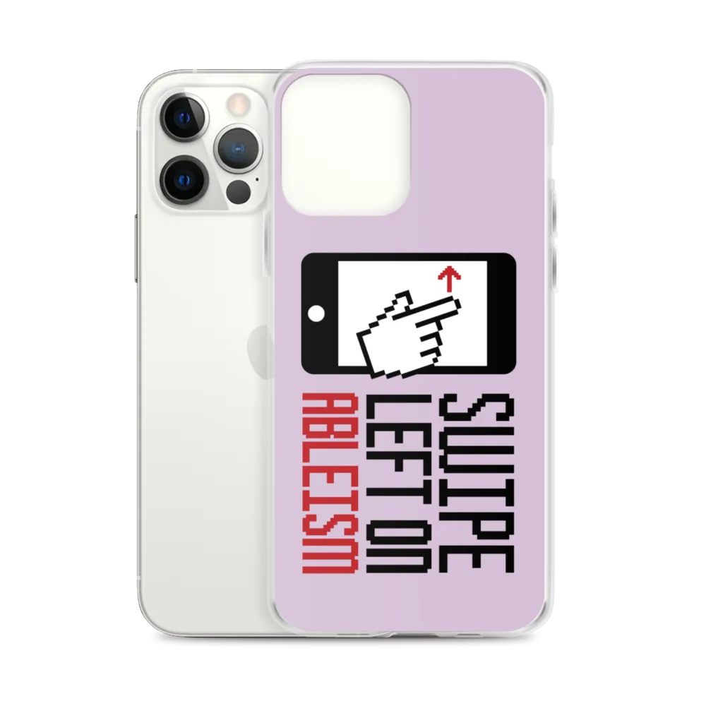 Swipe Left on Ableism (Pink iPhone Case)